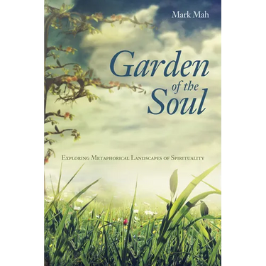 Garden of the Soul: Exploring Metaphorical Landscapes of Spirituality