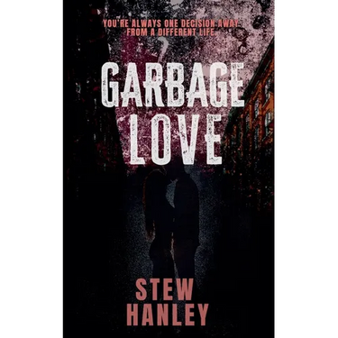 Garbage Love