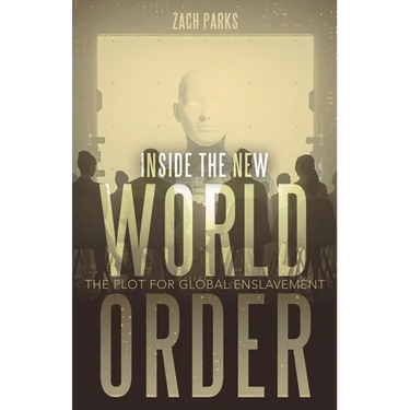 Inside the New World Order: The Plot for Global Enslavement