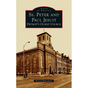 Ss. Peter and Paul Jesuit: Detroit's Oldest Church