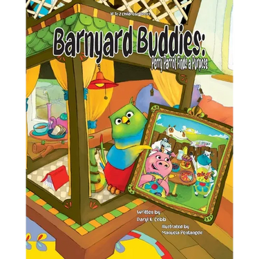 Barnyard Buddies: Perry Parrot Finds A Purpose