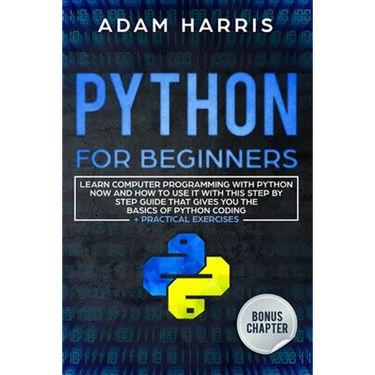Python for beginners: learn computer programming with python now and how to use it with this step by step guide that gives you the basics of