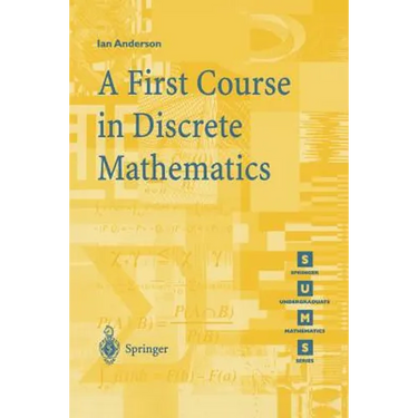 A First Course in Discrete Mathematics