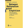 Between Rationalism and Empiricism: Selected Papers in the Philosophy of Physics