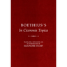 Boethius's in Ciceronis Topica: An Annotated Translation of a Medieval Dialectical Text