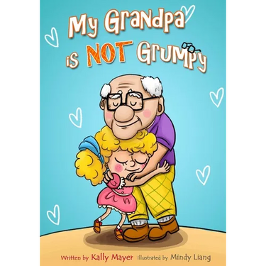My Grandpa is NOT Grumpy: Funny Rhyming Picture Book for Beginner Readers 2-8 years