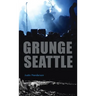 Grunge Seattle