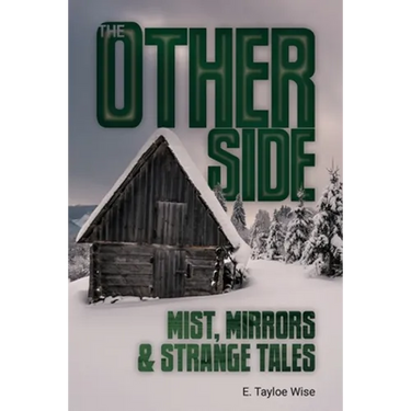 The Other Side: Mist, Mirrors & Strange Tales