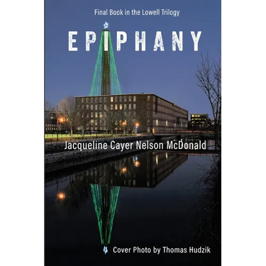 Epiphany: Final Book in the Lowell Trilogy
