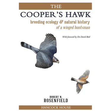 The Cooper's Hawk: breeding ecology & natural history of a winged huntsman