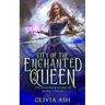 City of the Enchanted Queen: a Reverse Harem Fantasy Romance