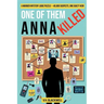 One of Them Killed Anna: A Murder Mystery Logic Puzzle - 40,000 Suspects, One Guilty Heir