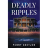 Deadly Ripples