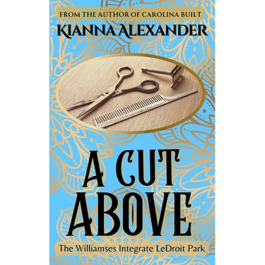 A Cut Above: The Williamses Integrate LeDroit Park