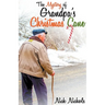 The Mystery of Grandpa's Christmas Cane