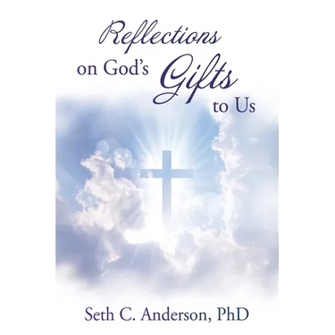 Reflections on God's Gifts to Us