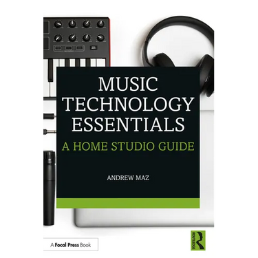 Music Technology Essentials: A Home Studio Guide