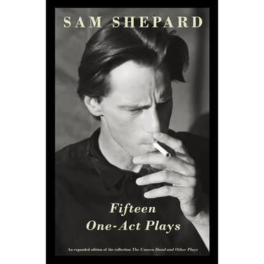 Fifteen One-Act Plays: An Expanded Edition of the Collection the Unseen Hand and Other Plays
