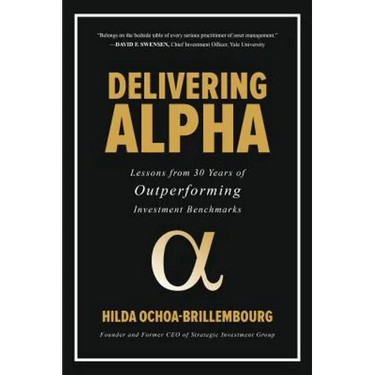 Delivering Alpha: Lessons from 30 Years of Outperforming Investment Benchmarks