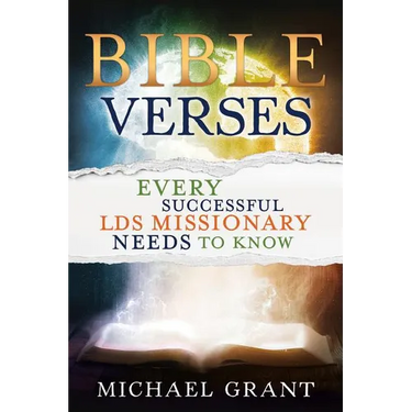 Bible Verses Every Successful Lds Missionary Needs to Know