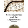 Sociolinguistics and the Legal Process