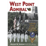 West Point Admiral: Leadership Lessons from Four Decades of Military Service