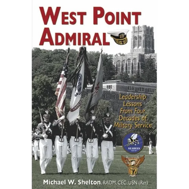 West Point Admiral: Leadership Lessons from Four Decades of Military Service
