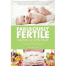 Fabulously Fertile: Supercharge your fertility naturally