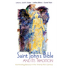 The Saint John's Bible and Its Tradition: Illuminating Beauty in the Twenty-First Century