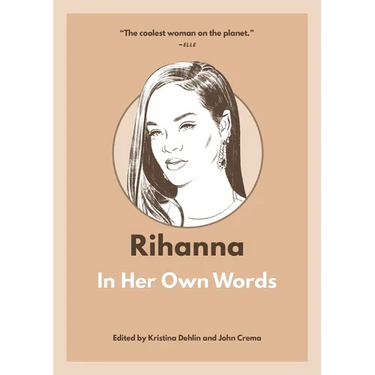 Rihanna: In Her Own Words