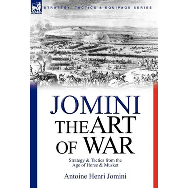 The Art of War: Strategy & Tactics from the Age of Horse & Musket