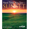 Next Time You See a Sunset