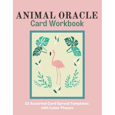 Animal Oracle Card Workbook: 22 Assorted Card Spread Templates with Lunar Phases