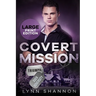 Covert Mission: A Small-town Christian Romantic Suspense (Large Print)