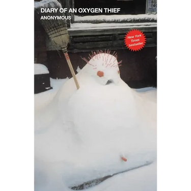 Diary of an Oxygen Thief