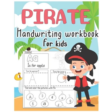 Pirate Handwriting workbook for kids: Alphabet Handwriting Practice workbook for kids pirate workbook