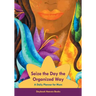 Seize the Day the Organized Way - A Daily Planner for Mom
