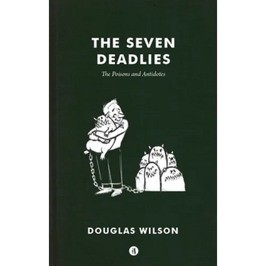 The Seven Deadlies: Poisons and Antidotes