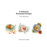 11 Delicious Romanian Recipes with Anecdotes