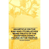 An Article on the Kaki and its Relatives being Fruits of the Diospyros Family Found in the Tropics