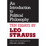 An Introduction to Political Philosophy: Ten Essays by Leo Strauss (Revised)