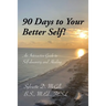 90 Days to Your Better Self!
