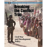 Breaking the Conflict Trap: Civil War and Development Policy