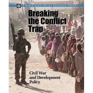 Breaking the Conflict Trap: Civil War and Development Policy