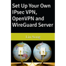 Set Up Your Own IPsec VPN, OpenVPN and WireGuard Server