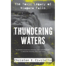 Thundering Waters: The Toxic Legacy of Niagara Falls
