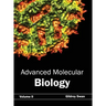 Advanced Molecular Biology: Volume II