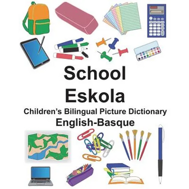 English-Basque School/Eskola Children's Bilingual Picture Dictionary