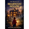 The Mystery of Briarwood Hollow
