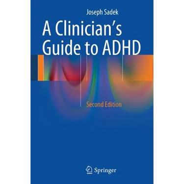A Clinician's Guide to ADHD